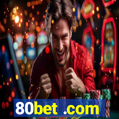 80bet .com